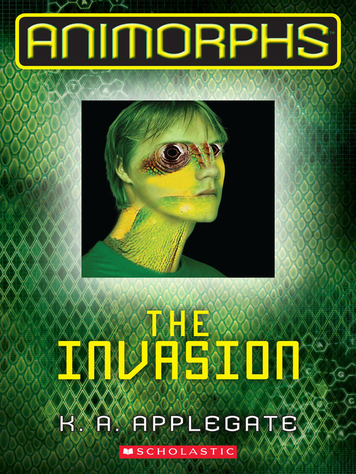 Title details for The Invasion by K. A. Applegate - Wait list